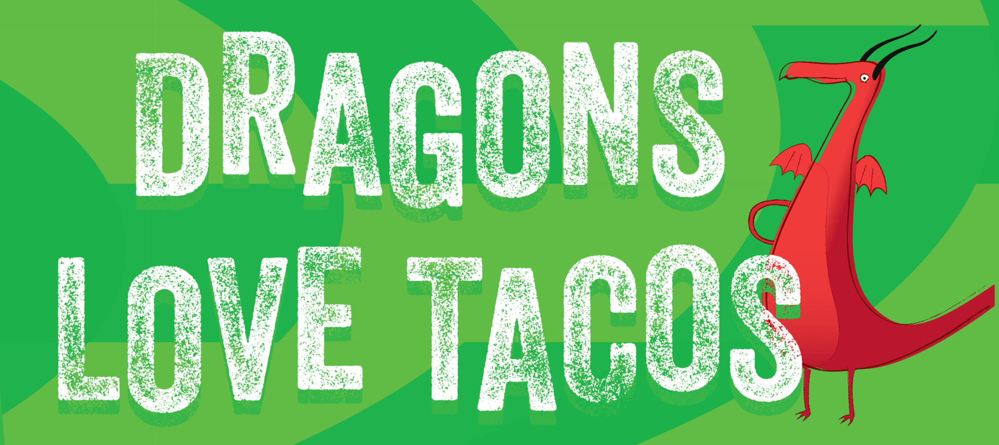 Dragons Love Tacos | South Carolina Children's Theatre